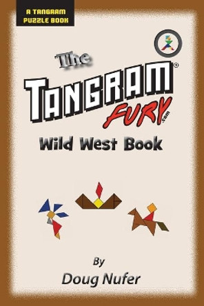 Tangram Fury Wild West Book by Doug Nufer 9781514372883