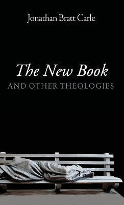 The New Book by Jonathan Bratt Carle 9781666752564