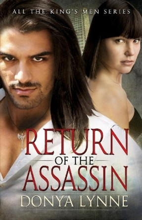 Return of the Assassin by Donya Lynne 9781938991257