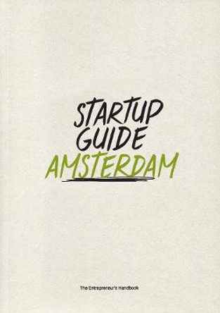 Startup Guide Amsterdam by Startup Guide