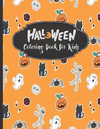 Halloween Coloring Book for Kids: Halloween Coloring Book for Kids ages 3-5, Holloween Gifts for Kids and Toddlers. by Elena Holgate 9798689264745