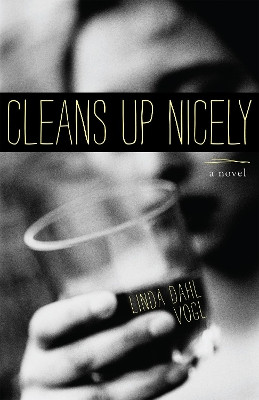 Cleans Up Nicely by Linda Dahl Vogl 9781938314384