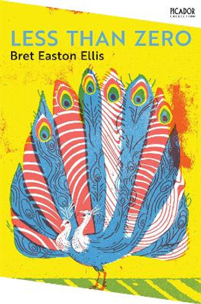 Less Than Zero by Bret Easton Ellis