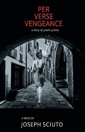 Per Verse Vengeance by Joseph Sciuto 9781771802918