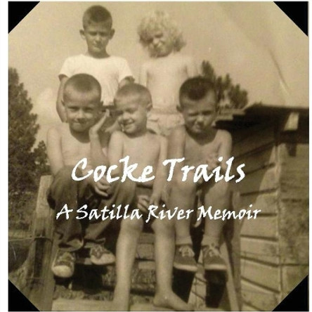 Cocke Trails by James Cocke 9781938436932