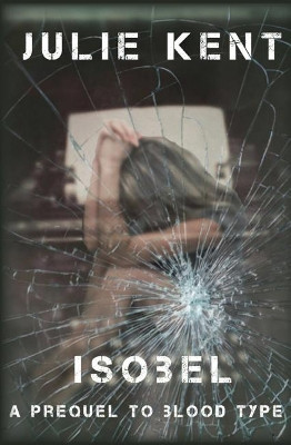 Isobel by Julie Kent 9781628061994