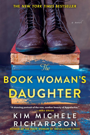 The Book Woman's Daughter: A Novel by Kim Michele Richardson