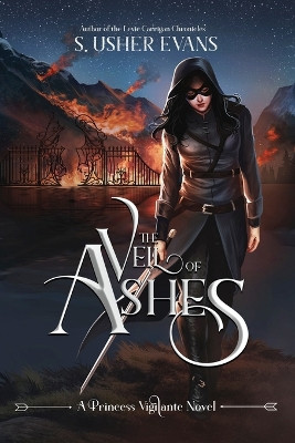 The Veil of Ashes by S Usher Evans 9781945438226