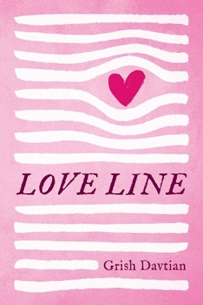 Love Line by Grish Davtian 9781666754995