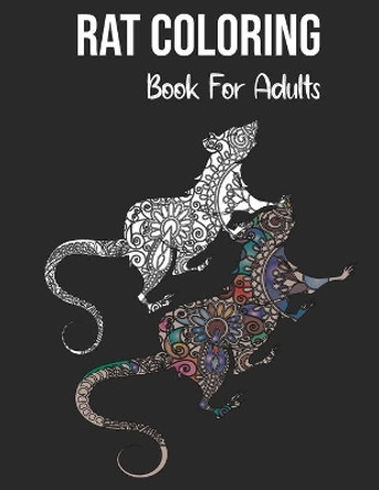 Rat Coloring Book For Adults: : Stress Relieving and relaxation Coloring Book 44 Paisley, Mandala and Henna Style Patterns Rat Designs by Essaa Essaa 9798710768631