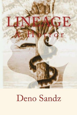 Lineage by Deno Sandz 9781539633969