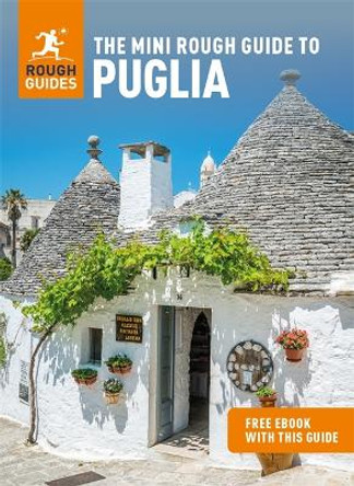 The Mini Rough Guide to Puglia (Travel Guide with Free eBook) by Rough Guides