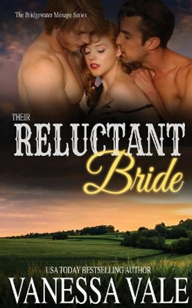 Their Reluctant Bride by Vanessa Vale 9781795900188