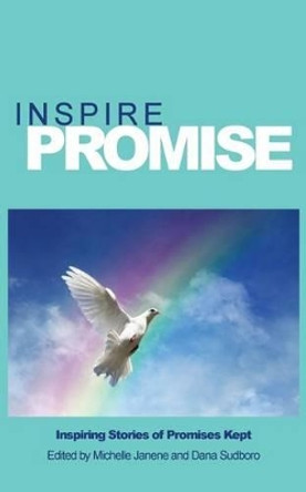 Inspire Promise by Michelle Janene 9781938196065