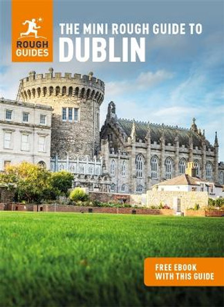 The Mini Rough Guide to Dublin (Travel Guide with Free eBook) by Rough Guides
