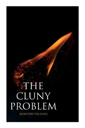 The Cluny Problem: A Murder Mystery by Dorothy Fielding 9788027342488