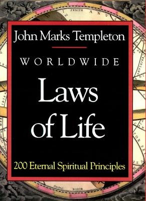 Worldwide Laws of Life: 200 Eternal Spiritual Principles by John Marks Templeton 9781890151157