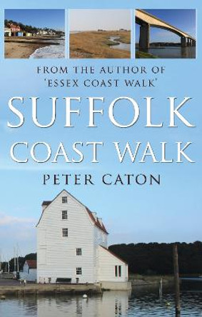 Suffolk Coast Walk by Peter Caton