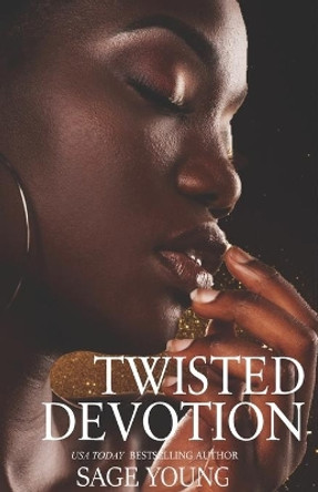 Twisted Devotion by Sage Young 9781703377071