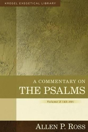 Commentary on the Psalms Vol 2: 2 by Allen Ross 9780825425639