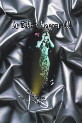 It Didn't Happen by Fran Robinson 9781553954545