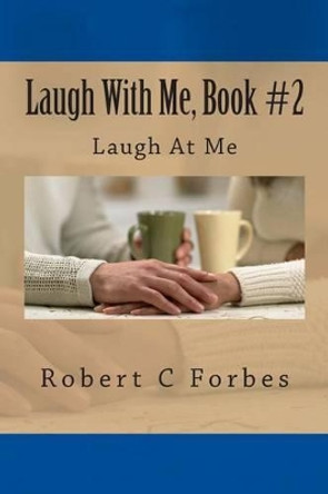 Laugh With Me, Book #2 by Tina Rector 9781508436829