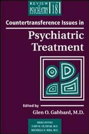 Countertransference Issues in Psychiatric Treatment by Glen O. Gabbard 9780880489591