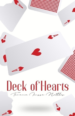 Deck of Hearts by Tamaira Inissa Nettles 9781716503108