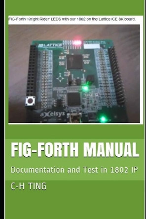FIG-Forth Manual: Documentation and Test in 1802 IP by Juergen Pintaske 9798649955881
