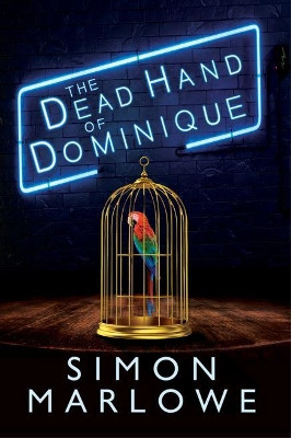 The Dead Hand of Dominique by Simon Marlowe 9781912964932