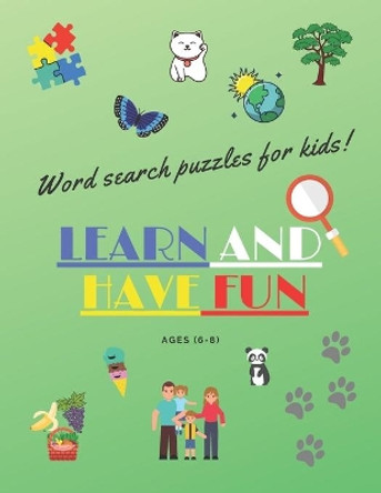 Learn and have fun word search puzzles for kids: word search puzzles for kids ages 6-8 education creative fun 2020 by Creative Education 2020 9798654231383