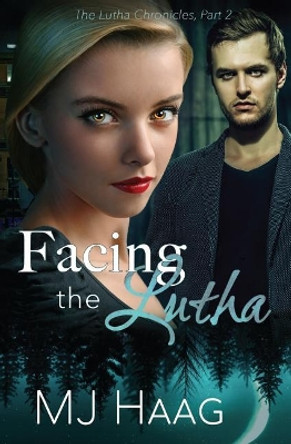 Facing the Lutha by Melissa Haag 9781544057910