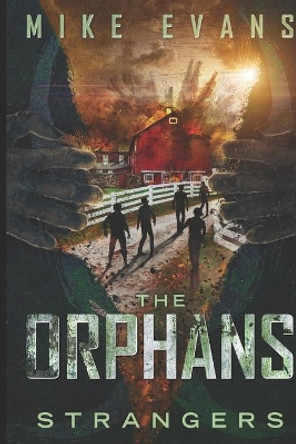 The Orphans: Strangers by Mike Evans 9798550345351