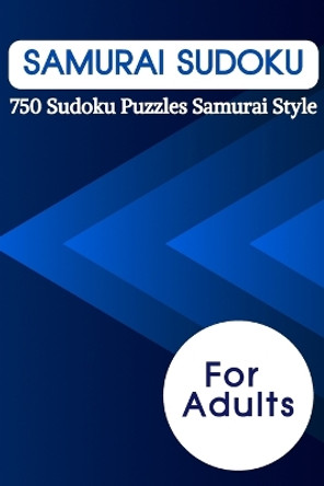 Samurai Sudoku: 750 Sudoku Puzzles Samurai Style by Brain Pilates 9781915161949