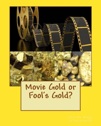 Movie Gold or Fool's Gold? by William Russo 9781979211840
