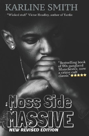 Moss Side Massive by Karline Smith 9781684540143