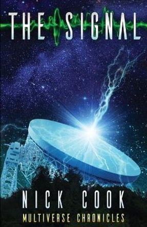 The Signal by Nick Cook 9781999893408