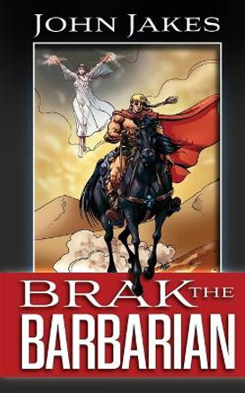 Brak the Barbarian by Bob McLain 9781683902935