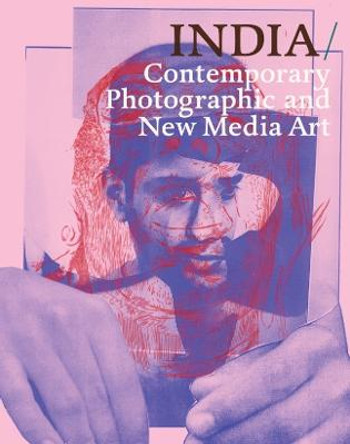 INDIA: Contemporary Photography and New Media Art by FotoFest International