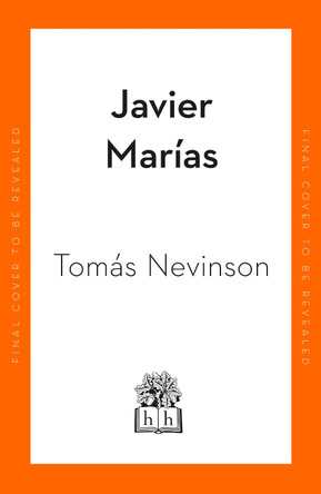 Tomás Nevinson by Javier Marías