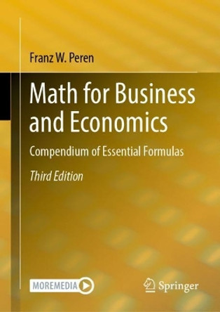 Math for Business and Economics: Compendium of Essential Formulas by Franz W. Peren 9783662688595