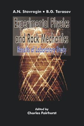 Experimental Physics and Rock Mechanics by A. N. Stavrogin