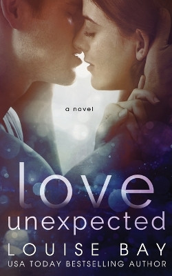 Love Unexpected by Louise Bay 9781804569818
