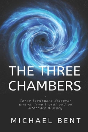 The Three Chambers by Rosalie Bent 9781520565484