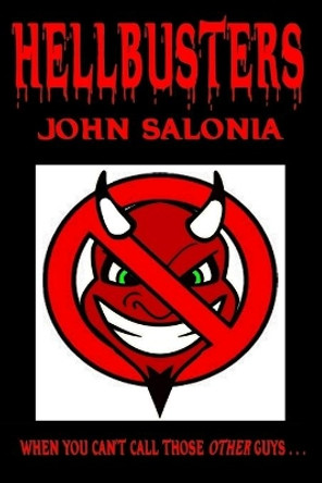 Hellbusters by John Salonia 9781534984707