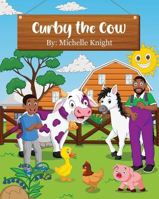 Curby the Cow by Knight 9781956911077