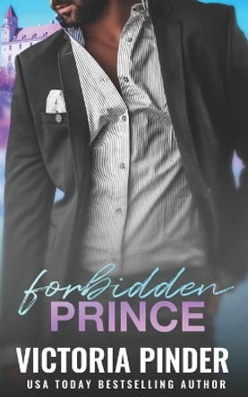Forbidden Prince by Victoria Pinder 9781658777605