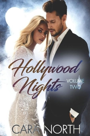 Hollywood Nights Volume 2 by Cara North 9798567796405