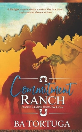 Commitment Ranch by Ba Tortuga 9798578540554