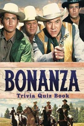 Bonanza: Trivia Quiz Book by Jack Ruiz 9798590818587